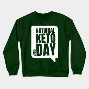 Happy National Keto Day Diet - Ketones Wear Ketogenic Crewneck Sweatshirt